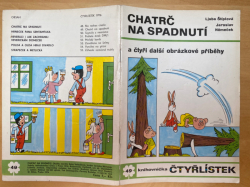 Čtyřlístek č. 49 - Chatrč na spadnutí - NELUŠTĚNÝ